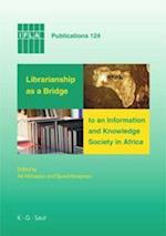 Librarianship as a Bridge to an Information and Knowledge Society in Africa
