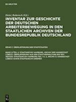 Staatsarchiv Hamburg. Archiv der Hansestadt Lübeck: Überlieferung aus der Staatsverwaltung bis 1937. Indices: Staatsarchiv Hamburg Teil 1 u. 2, Archiv d. Hansestadt Lübeck sowie Staatsarchiv Bremen