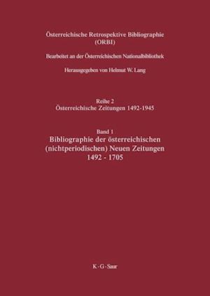 Bibliographie der österreichischen (nichtperiodischen) Neuen Zeitungen 1492-1705