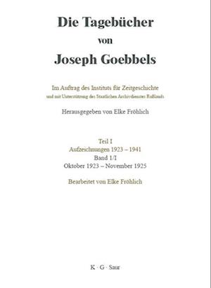 Die Tagebücher von Joseph Goebbels, Band I, Oktober 1923 - November 1925