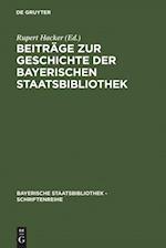 Beiträge Zur Geschichte Der Bayerischen Staatsbibliothek