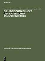 Die jiddischen Drucke der Bayerischen Staatsbibliothek
