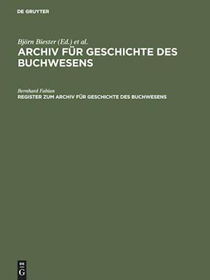 Register Zum Archiv Für Geschichte Des Buchwesens (Band I-XX)