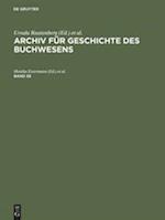 Archiv Für Geschichte Des Buchwesens. Band 58