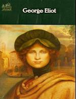 Complete Works of George Eliot Text, Summary, Motifs and Notes (Annotated)