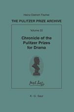 The Pulitzer Prize Archive, Volume 22, Chronicle of the Pulitzer Prizes for Drama