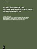 Sachregister Zu Den Verhandlungen Des Deutschen Bundestages 11. Wahlperiode (1987-1991) Und Zu Den Verhandlungen Des Bundesrates (1987-1990)