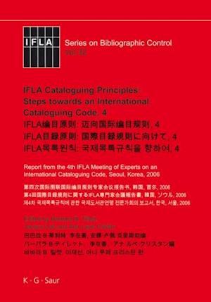 IFLA Cataloguing Principles: Steps towards an International Cataloguing Code, 4