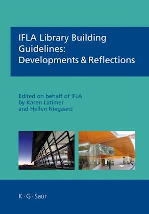 IFLA Library Building Guidelines: Developments & Reflections