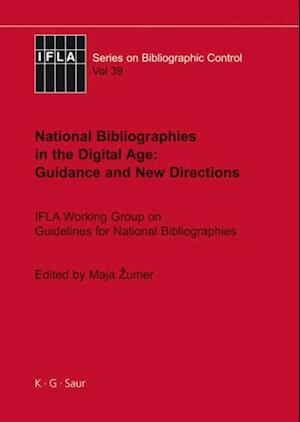 National Bibliographies in the Digital Age: Guidance and New Directions