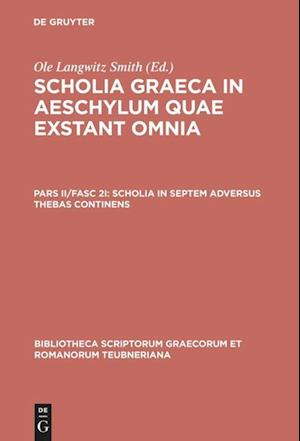 Scholia in septem adversus Thebas continens