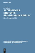 Alciphronis Rhetoris epistularum libri IV