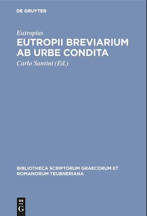 Eutropii Breviarium ab urbe condita