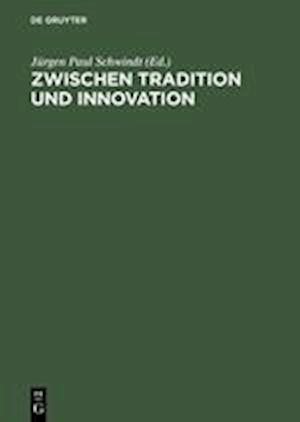 Zwischen Tradition Und Innovation