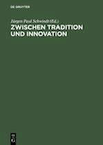 Zwischen Tradition Und Innovation