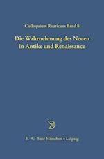 Die Wahrnehmung  des Neuen in Antike und Renaissance