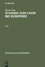Martin Hose: Studien zum Chor bei Euripides. Teil 1