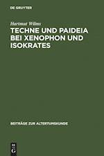 Techne und Paideia bei Xenophon und Isokrates