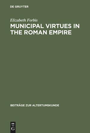 Municipal Virtues in the Roman Empire