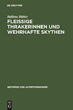 Fleissige Thrakerinnen und wehrhafte Skythen