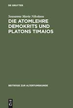 Die Atomlehre Demokrits und Platons Timaios