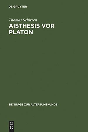 Aisthesis vor Platon