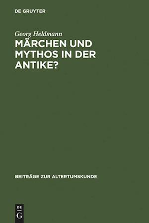 Märchen und Mythos in der Antike?