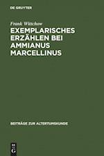 Exemplarisches Erzählen bei Ammianus Marcellinus