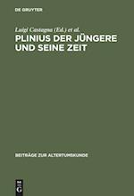 Plinius der Jüngere und seine Zeit