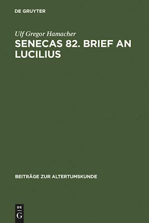 Senecas 82. Brief an Lucilius