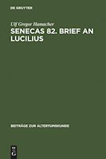 Senecas 82. Brief an Lucilius