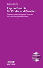 Psychotherapie für Kinder und Familien (Leben Lernen, Bd. 179)