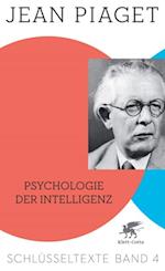 Psychologie der Intelligenz (Schlüsseltexte in 6 Bänden, Bd. 4)