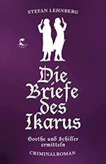 Die Briefe des Ikarus (Goethe und Schiller ermitteln)