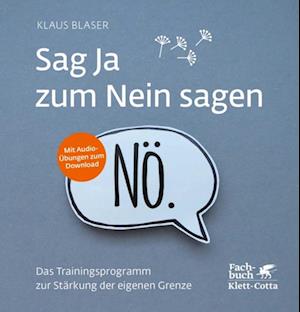 Sag Ja zum Nein sagen