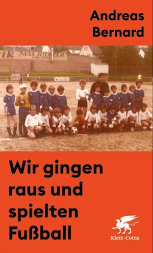 Wir gingen raus und spielten Fußball