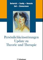 Persönlichkeitsstörungen. Update zu Theorie und Therapie