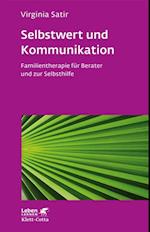 Selbstwert und Kommunikation (Leben Lernen, Bd. 18)