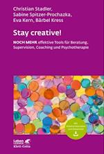 Stay creative! (Leben Lernen, Bd. 318)