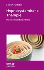 Hypnosystemische Therapie (Leben Lernen, Bd. 331)