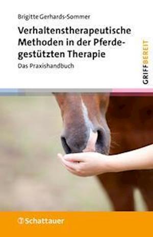 Verhaltenstherapeutische Methoden in der Pferdegestützten Therapie (griffbereit)