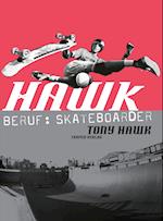 Hawk: Beruf: Skateboarder (cc - carbon copy books, Bd. 10)