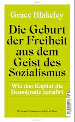 Die Geburt der Freiheit aus dem Geist des Sozialismus