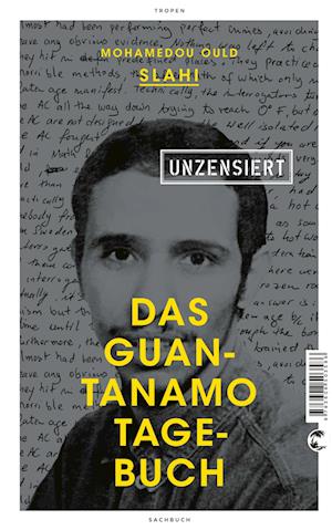 Das Guantanamo-Tagebuch unzensiert