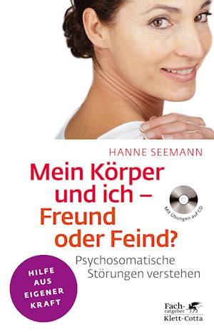 Mein Körper und ich - Freund oder Feind?