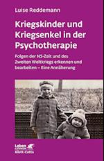 Kriegskinder und Kriegsenkel in der Psychotherapie (Leben lernen, Bd. 277)