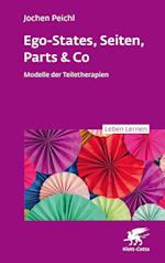 Ego-States, Seiten, Parts & Co  (Leben Lernen, Bd. 341)