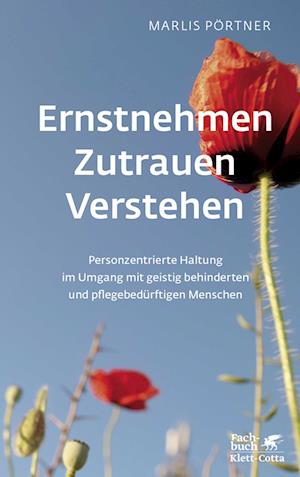 Ernstnehmen - Zutrauen - Verstehen