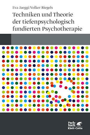 Techniken und Theorien der tiefenpsychologisch fundierten Psychotherapie