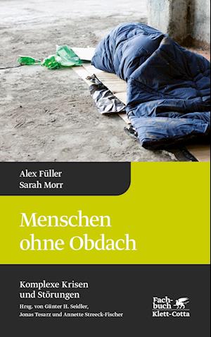 Menschen ohne Obdach (Komplexe Krisen und Störungen, Bd. 5)